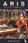 Wank, Bob - Aris A K-9 Hero's Life Before, During & After 9/11