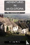 Thomas, Jonathan W - Adventures in Anglotopia