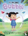 Chan, Michelle - MY INVISIBLE Bubble