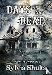 Shults, Sylvia - Days of the Dead