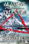 Ricksecker, Mike - Alaska's Mysterious Triangle