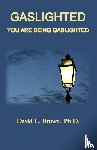 Brown, David L - Gaslighted