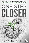 Atkins, Ryan S - One Step Closer