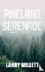 Millett, Larry - Pineland Serenade