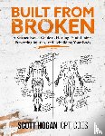Hogan, Scott H - Built from Broken