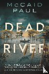Paul, McCaid - Dead River