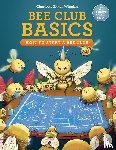 Wiggins, Charlotte Ekker - Bee Club Basics