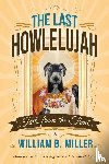 Miller, William B - The Last Howlelujah