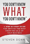 Denny, Steven - You Don't Know What You Don't Know