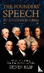 Rabb, Steven - The Founders' Speech to a Nation in Crisis