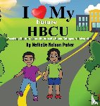 Nelson Parker, Nathalie - I Love my Future HBCU