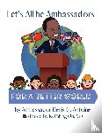 Antoine, Denis G - Let's All be Ambassadors for a Better World