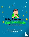 Carrier, Maira - Baby Brandon's Gastroschisis Adventure so far...