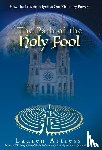 Artress, Lauren - The Path of the Holy Fool