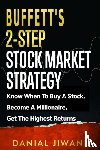 Jiwani, Danial - Buffett's 2-Step Stock Market Strategy