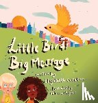 Cureton, Elizabeth - Little Bird's Big Message