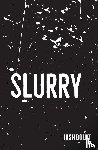 Boldt, Josh - Slurry