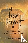 Horton, Kristina - Far From Perfect