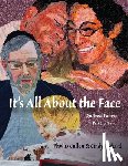 Richard, Cindy - It's All About the Face: Quilted Fabric Portraits