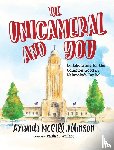 Johnson, Amanda McGill - The Unicameral and You