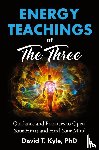 Kyle, David T - Energy Teachings of The Three