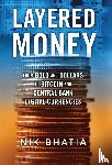 Bhatia, Nik - Layered Money