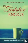 Capriotti Burton, Kelly - The Tentative Knock