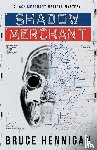 Hennigan, Bruce - Shadow Merchant