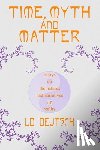 Deutsch, LD - Time, Myth and Matter