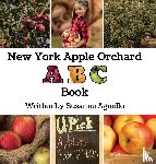 Agnello, Susanne - New York Apple Orchard ABC Book