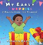 Brown, Sharifa - My Early Surprise