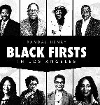Henry, Randal - Black Firsts in Los Angeles