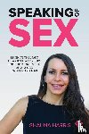 Harris, Shauna J - Speaking of Sex