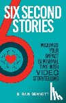 Bennett, B Rain - Six Second Stories