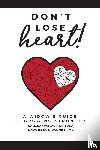 Woll Ma Lmhc, Mary Beth, Smith, Linda, Meier, Paul - Don't Lose Heart!