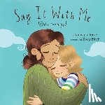 Torres, Nancy S. (Nancy S. Torres) - Say it with Me (Dilo Conmigo)