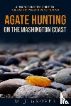 Grover, M J - Agate Hunting on the Washington Coast