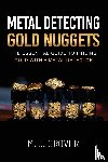 Grover, M. J. - Metal Detecting Gold Nuggets