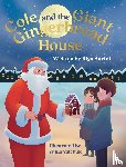 Aarini, Riya - Cole and the Giant Gingerbread House