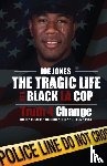 Jones, Joe - The Tragic Life Of A Black LA Cop