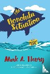 Henry, Mark A. - Henry, M: Honolulu Situation