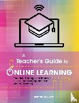 Hockenbary, Lindy - A Teacher's Guide to Online Learning