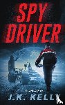 Kelly, J K - Spy Driver