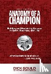Gould, Dick - Anatomy of a Champion