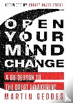 Geddes, Martin - Open Your Mind to Change