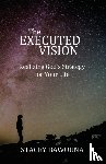 Bawuuna, Stacey - The Executed Vision