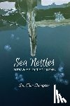 Thompson, Sue Ellen - Sea Nettles: New & Selected Poems