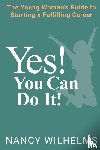 Wilhelms, Nancy - Yes! You Can Do It!