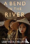 Hellmann, Libby Fischer - A Bend In the River