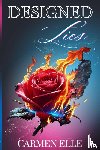 Elle, Carmen - Designed Lies